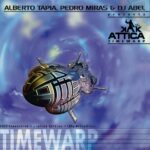Alberto Tapia, Pedro Miras & Dj Abel Presents Attica – Timewarp (2025 Remastered)