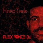 Alex Ponce Dj – Hard Trax