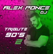 Alex Ponce Dj – Tribute 90s 2